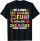Hello 2nd Grade So Long 1st Fun Graduation Back to School T-Shirt - T-Shirt | Black