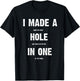 Hole In One Funny I Made a Bogey on every Hole Men's Golf T-Shirt - T-Shirt | Black