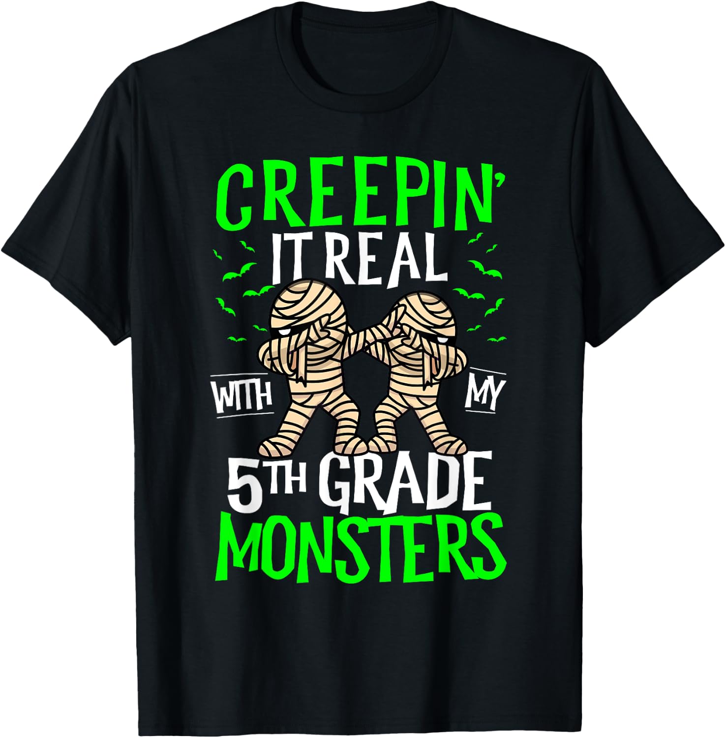 Creepin It Real With My 5th Grade Monsters Halloween Teacher T-Shirt - T-Shirt | Black