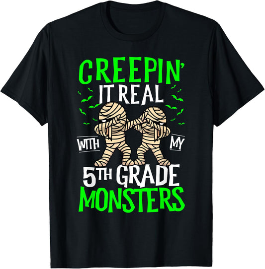 Creepin It Real With My 5th Grade Monsters Halloween Teacher T-Shirt - T-Shirt | Black