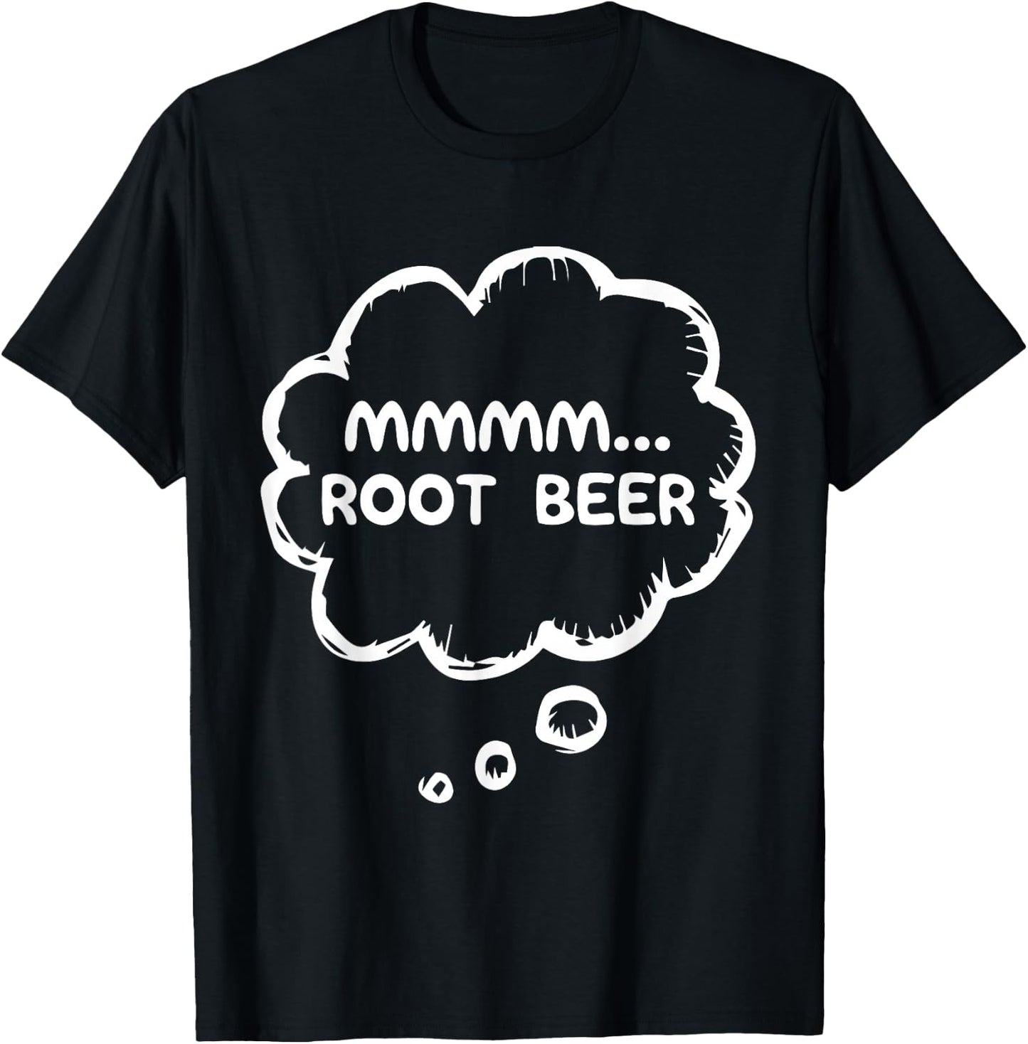 Mmmmm Root Beer Funny Drink Humor Beverage Art US Soda T-Shirt - T-Shirt | Black