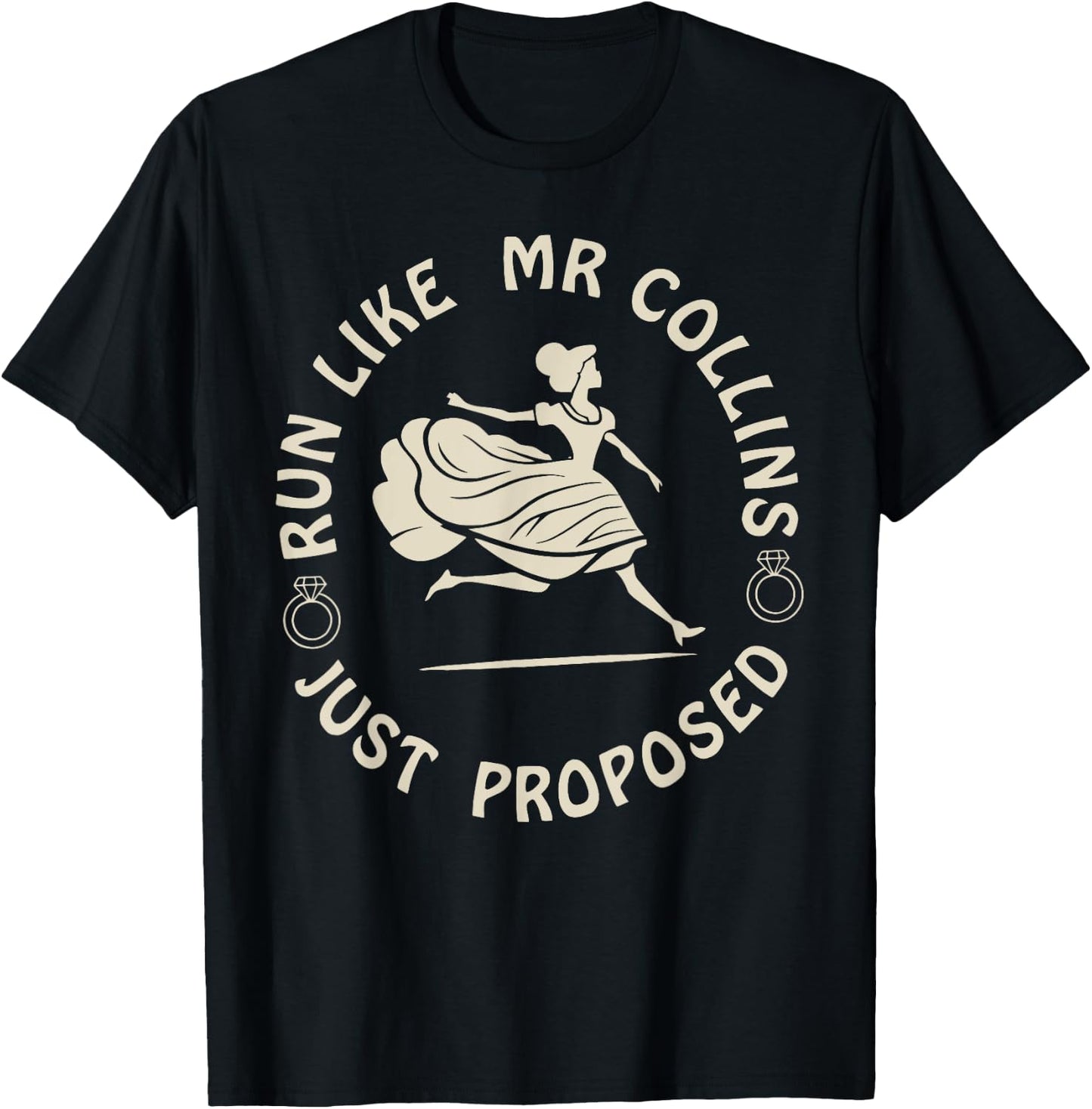 Run Like Mr Collins Just Proposed Funny Running And Books T-Shirt - T-Shirt | Black