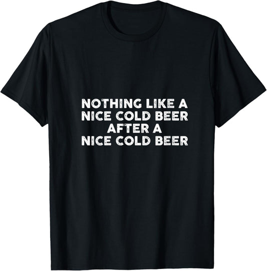 Women's Nothing Like A Nice Cold Beer After A Nice Cold Beer Humor V-Neck T-Shirt - T-Shirt | Black