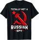Totally Not A Russian Spy Red Hammer And Sickle Funny Gift T-Shirt - T-Shirt | Black