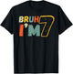 Bruh It's My 7th Birthday I'm 7 Year Old Birthday Gift T-Shirt - T-Shirt | Black