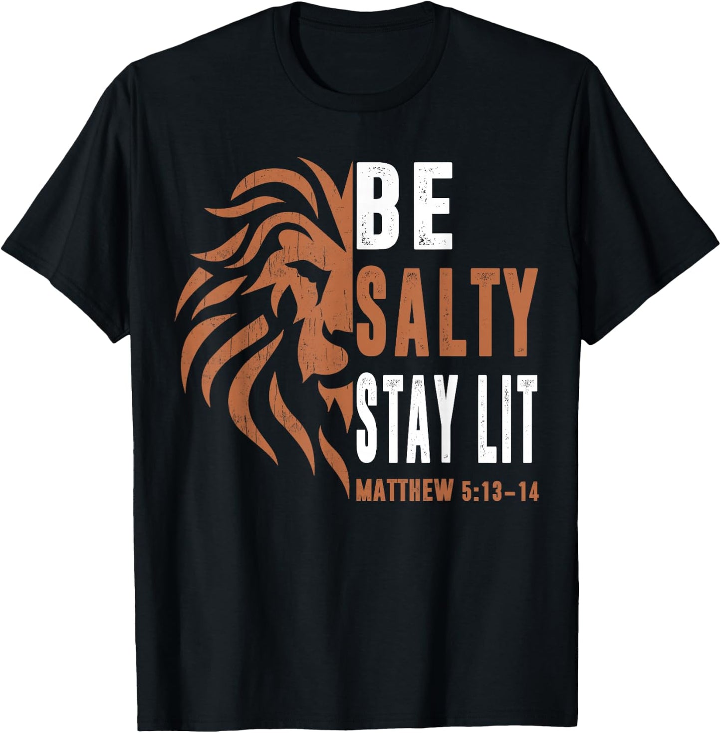 Dad Christian-Shirt Be Salty Stay Lit Men Lion Faith Jesus T-Shirt - T-Shirt | Black