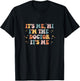 It's Me Hi I'm the Doctor It's Me Doctors Day 2023 T-Shirt - T-Shirt | Black