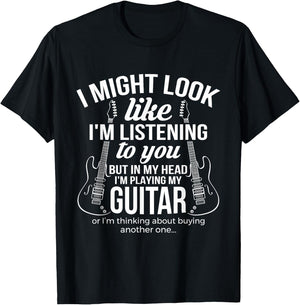 I Might Look Like I'm Listening To You But in My Head Guitar T-Shirt - T-Shirt | Black