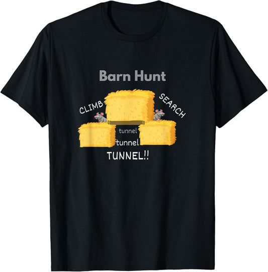 Funny Barn Hunt - Climb, Search, Tunnel, Tunnel, Tunnel T-Shirt - T-Shirt | Black