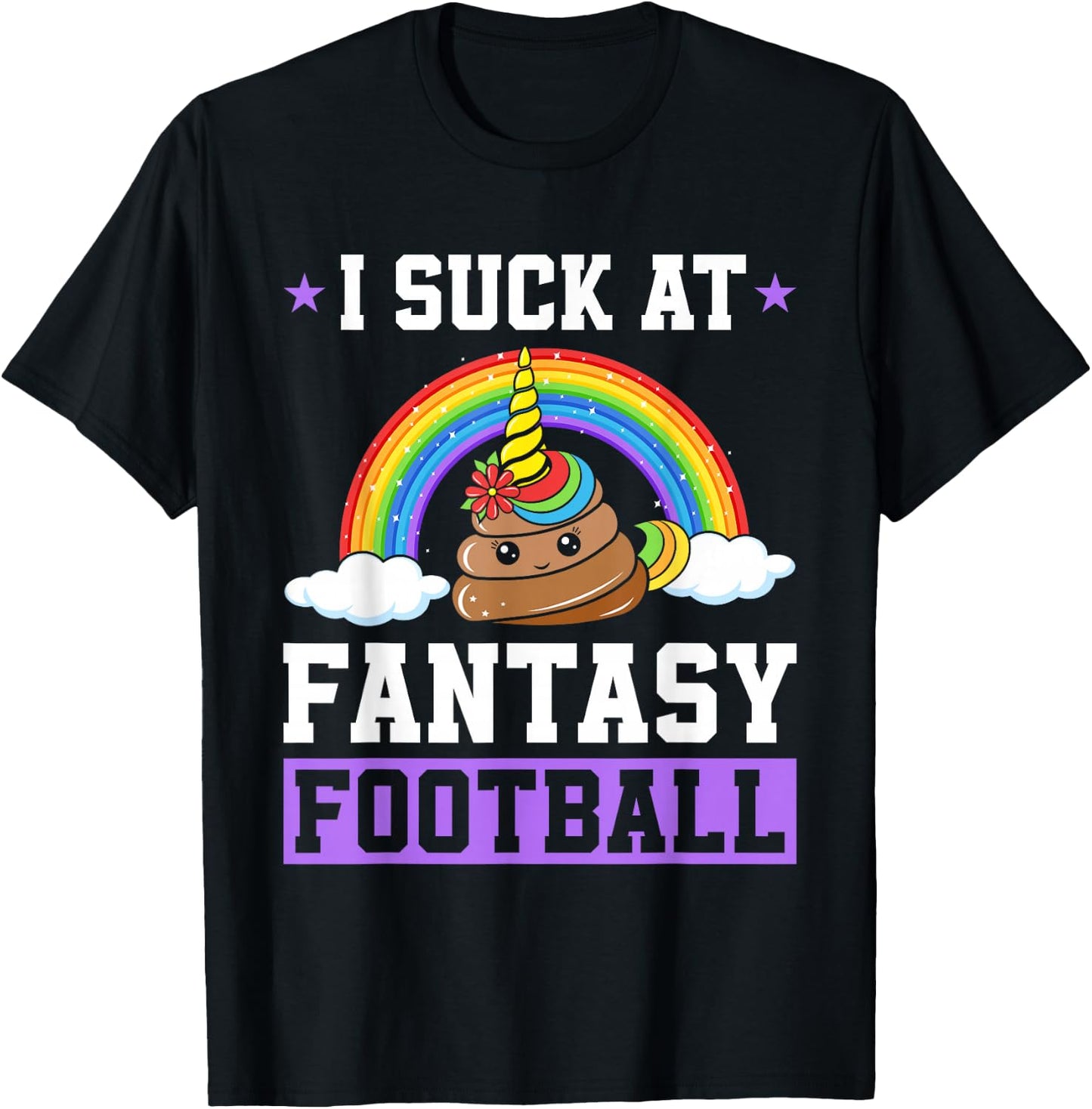 I Suck At Fantasy Football Poop Unicorn Rainbow Loser Men T-Shirt - T-Shirt | Black