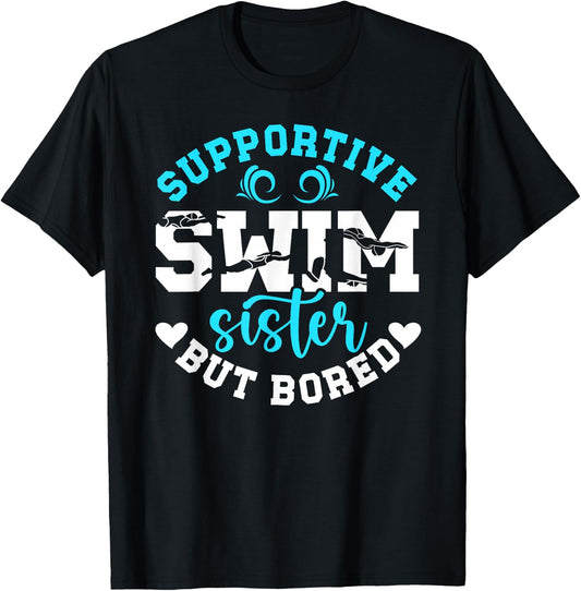 Swim Sister Supportive Swimming Sister Of A Swimmer Sis T-Shirt - T-Shirt | Black
