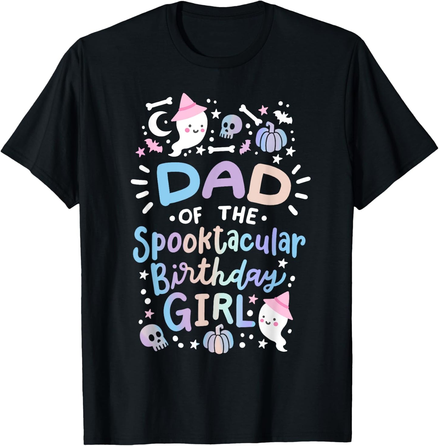 Dad of the Spooktacular Birthday Girl Halloween Family T-Shirt - T-Shirt | Black