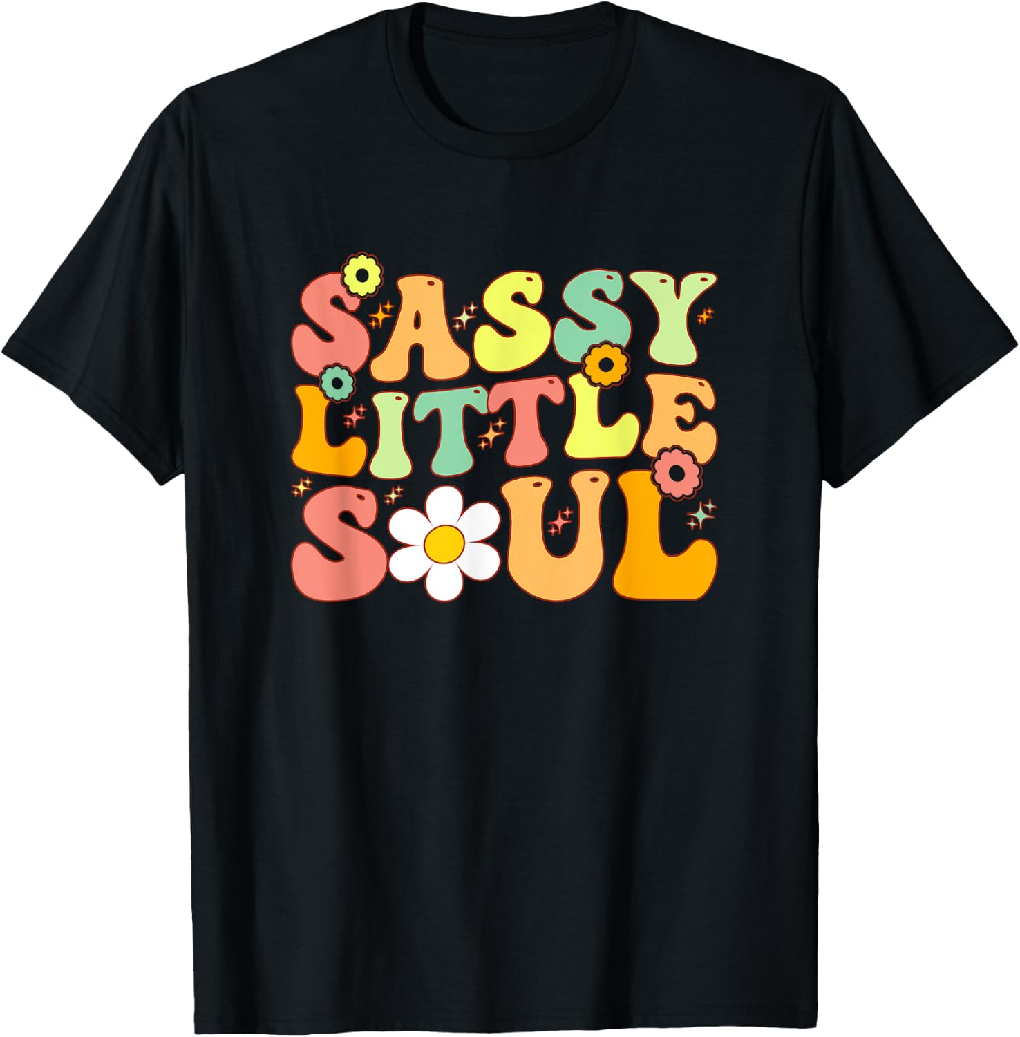 Groovy Sassy Little Soul Toddler Girl Sassy Girl Child T-Shirt - T-Shirt | Black