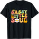 Groovy Sassy Little Soul Toddler Girl Sassy Girl Child T-Shirt - T-Shirt | Black