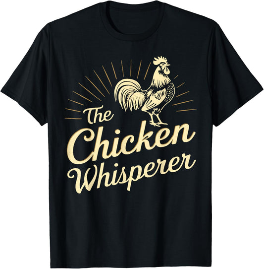 Chicken Whisperer Farm Funny Gifts For Chicken Lover Farmer T-Shirt - T-Shirt | Black