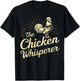 Chicken Whisperer Farm Funny Gifts For Chicken Lover Farmer T-Shirt - T-Shirt | Black