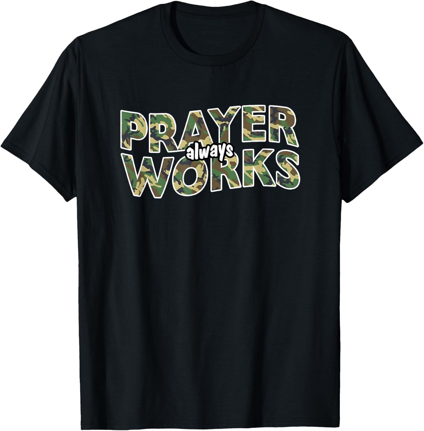 Prayer Always Works Christian Camo T-Shirt - T-Shirt | Black