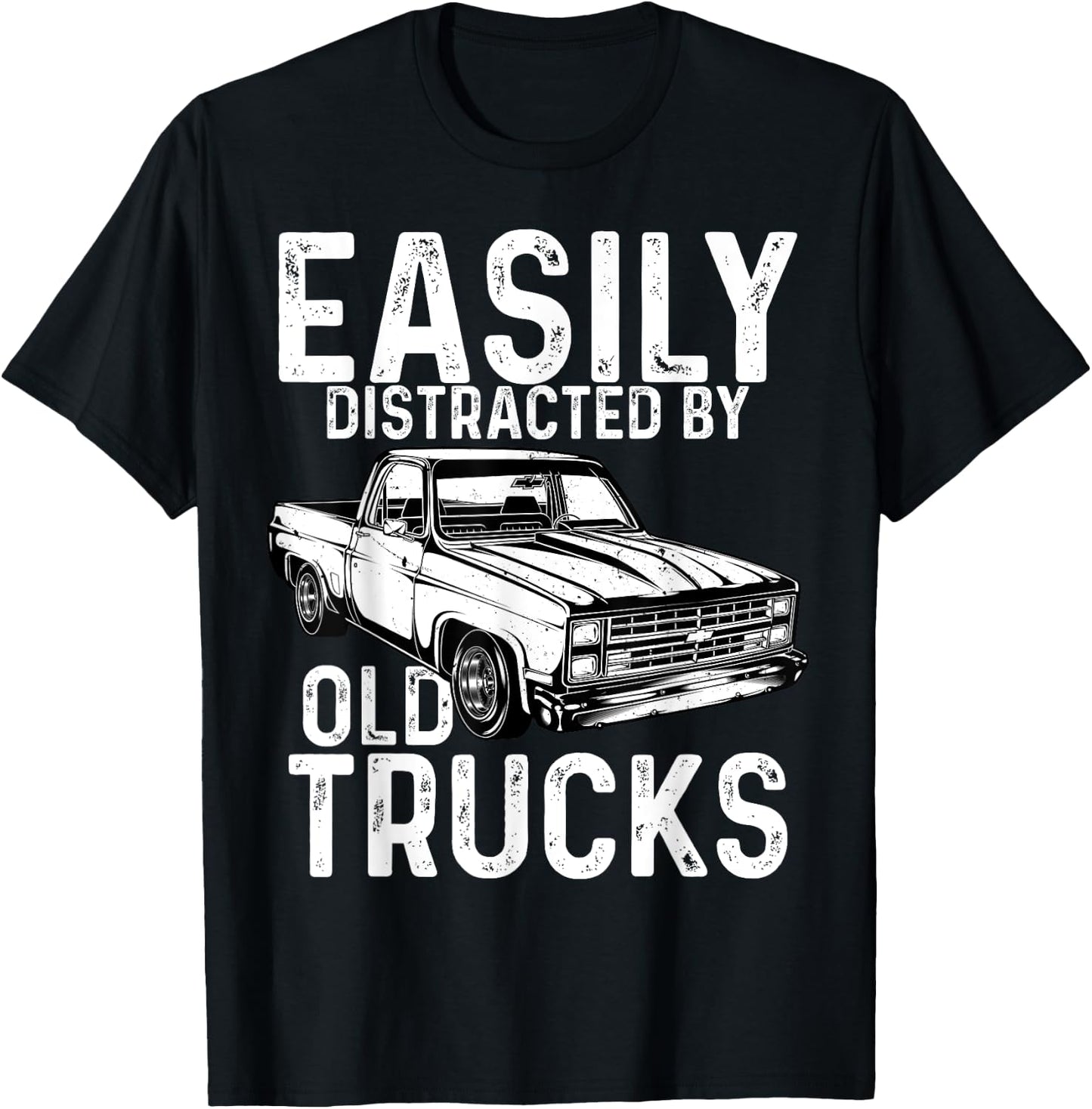 Square Body Easily Distracted By Old Trucks Squarebody T-Shirt - T-Shirt | Black
