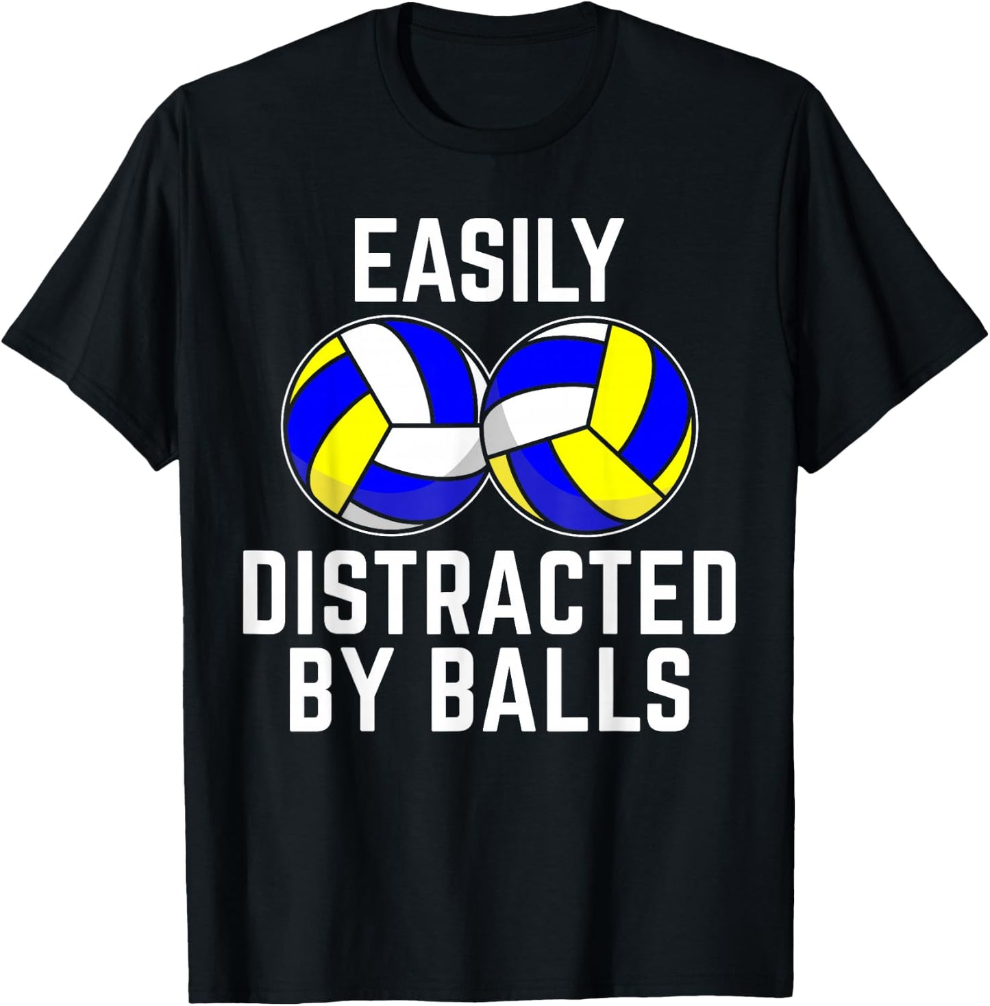 Easily Distracted by Balls Funny Volleyball Player Dad Mom T-Shirt - T-Shirt | Black