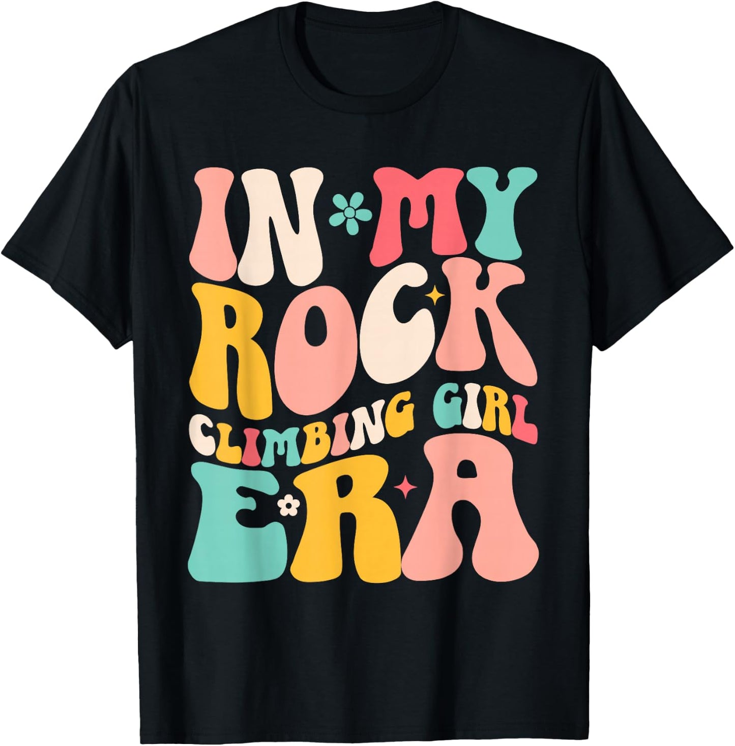 Rock Climber in My Rock Climbing Girl Era Mountain T-Shirt - T-Shirt | Black