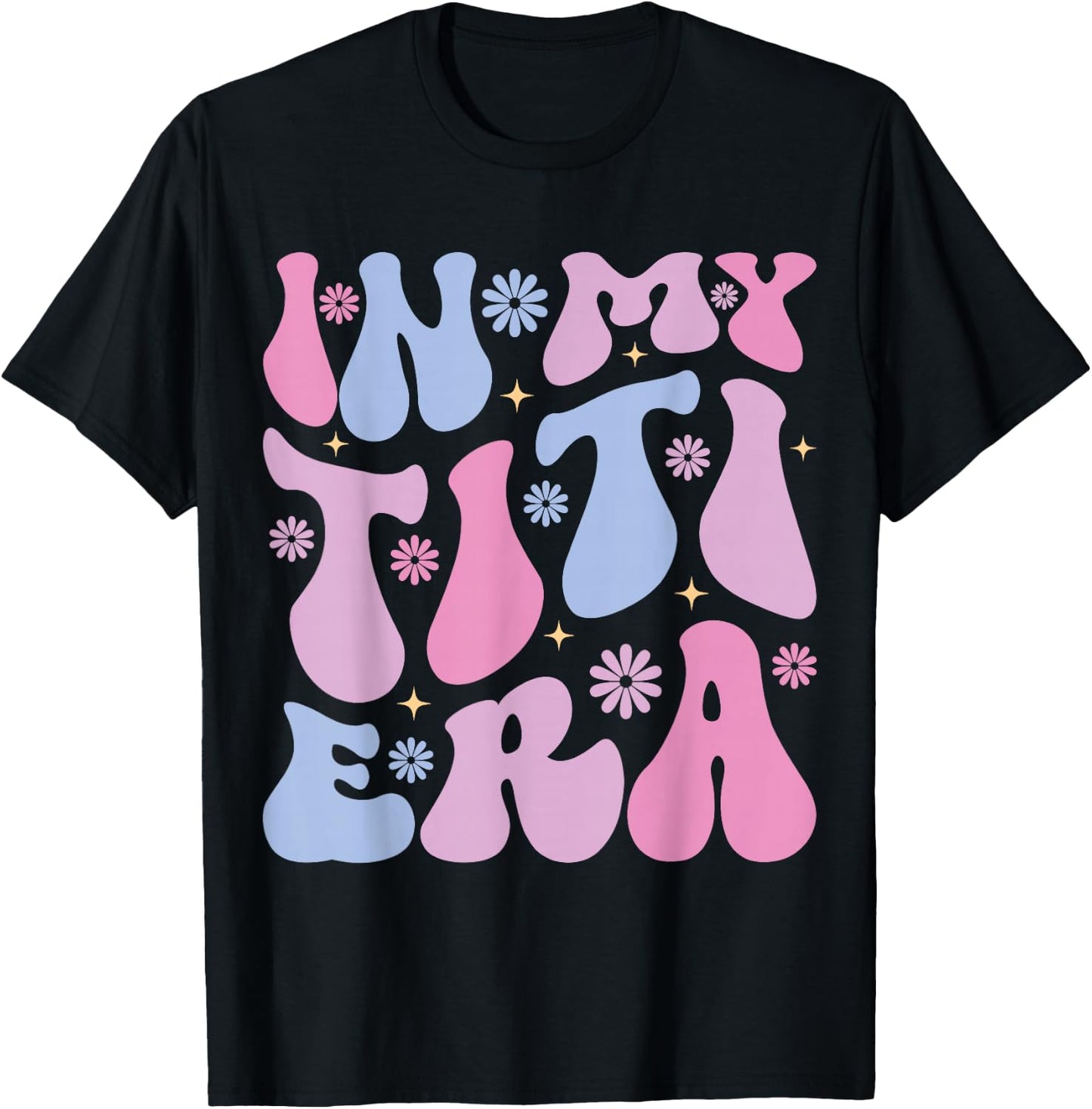 In My Titi Era Retro Groovy In My Aunt Era Aunt Auntie Club T-Shirt - T-Shirt | Black