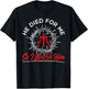 He Died For Me So I Live Religious Bible Christian T-Shirt - T-Shirt | Black