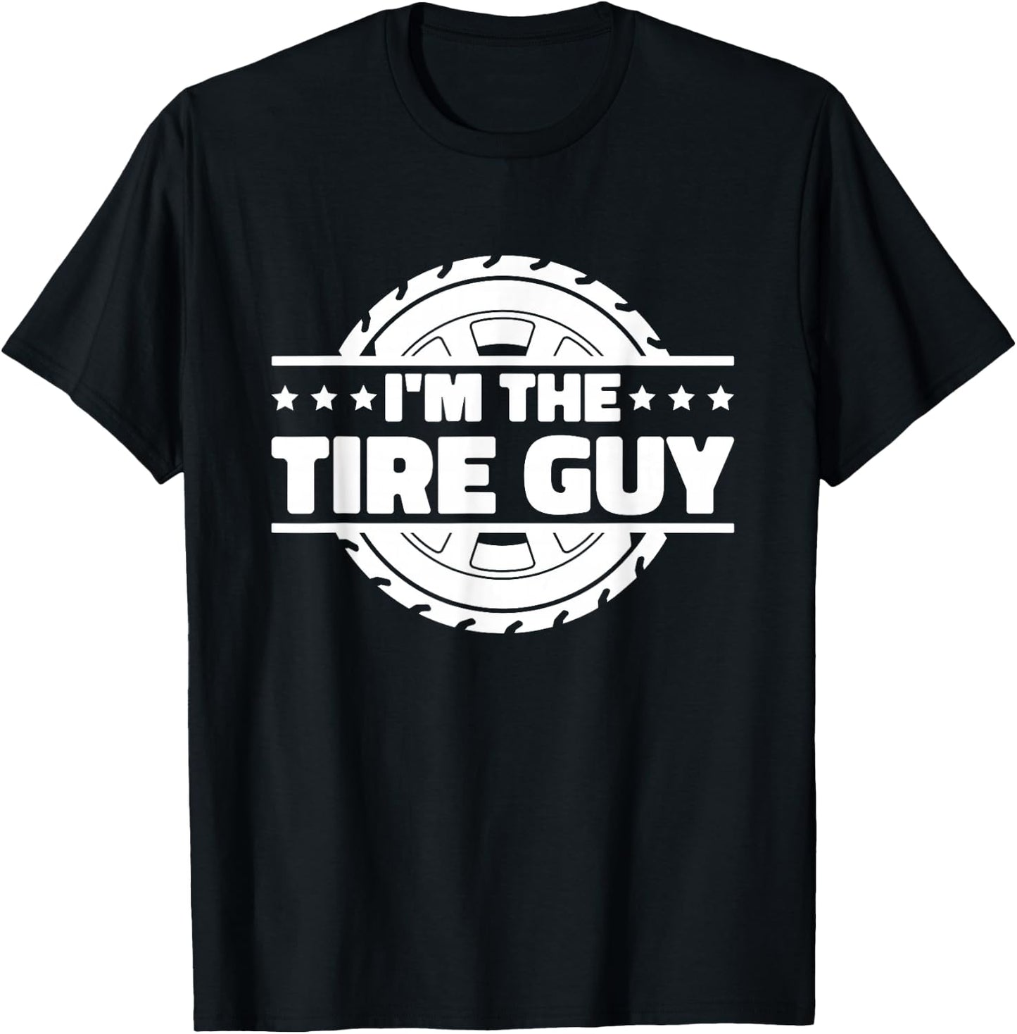 Tire Tech Technician & Tire Changer Quotes , -Adults, Tire Technician, Short Sleeve, Black, Small T-Shirt - T-Shirt | Black