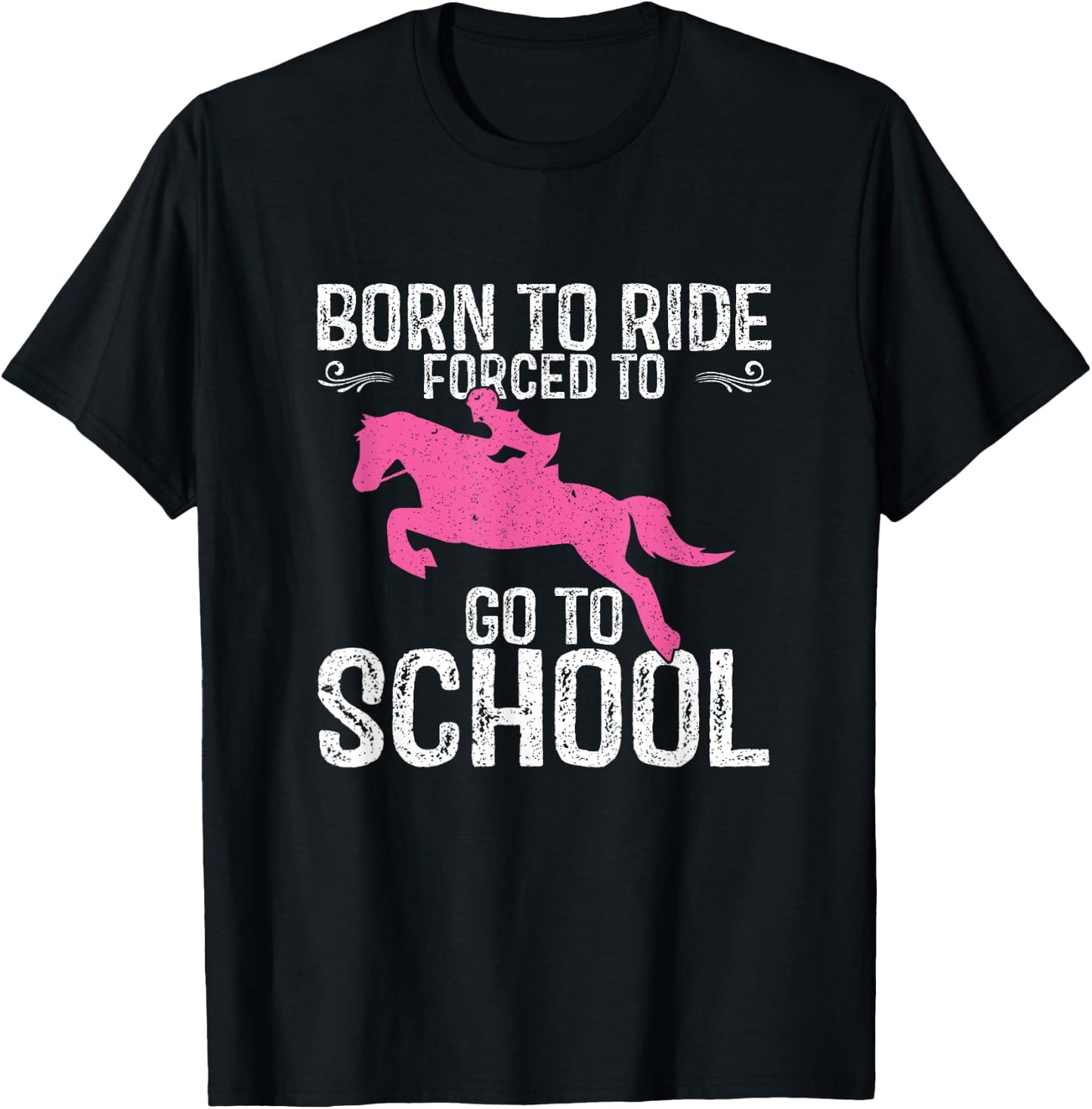 Born Ride Horses Horseback Riding Lover Back To School T-Shirt - T-Shirt | Black