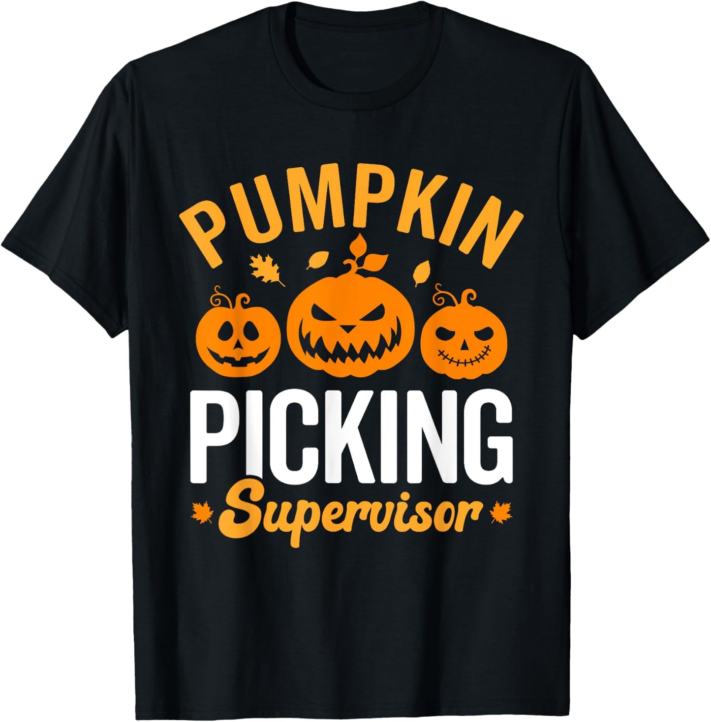 Pumpkin picking supervisor, family matching pumpkin patch T-Shirt - T-Shirt | Black
