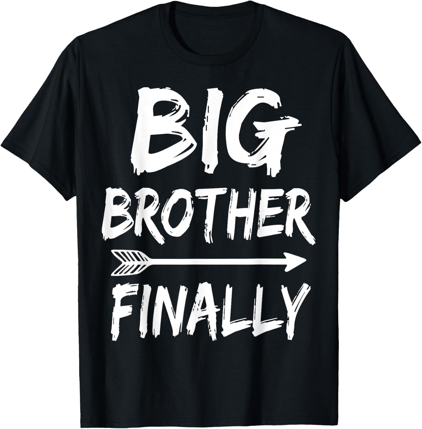 Big Brother Finally Novelty for Boys & Older Brothers T-Shirt - T-Shirt | Black