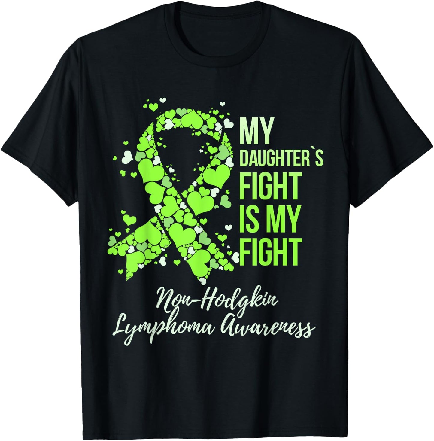 My Daughter’s Fight Warrior Non-Hodgkin Lymphoma Awareness T-Shirt - T-Shirt | Black