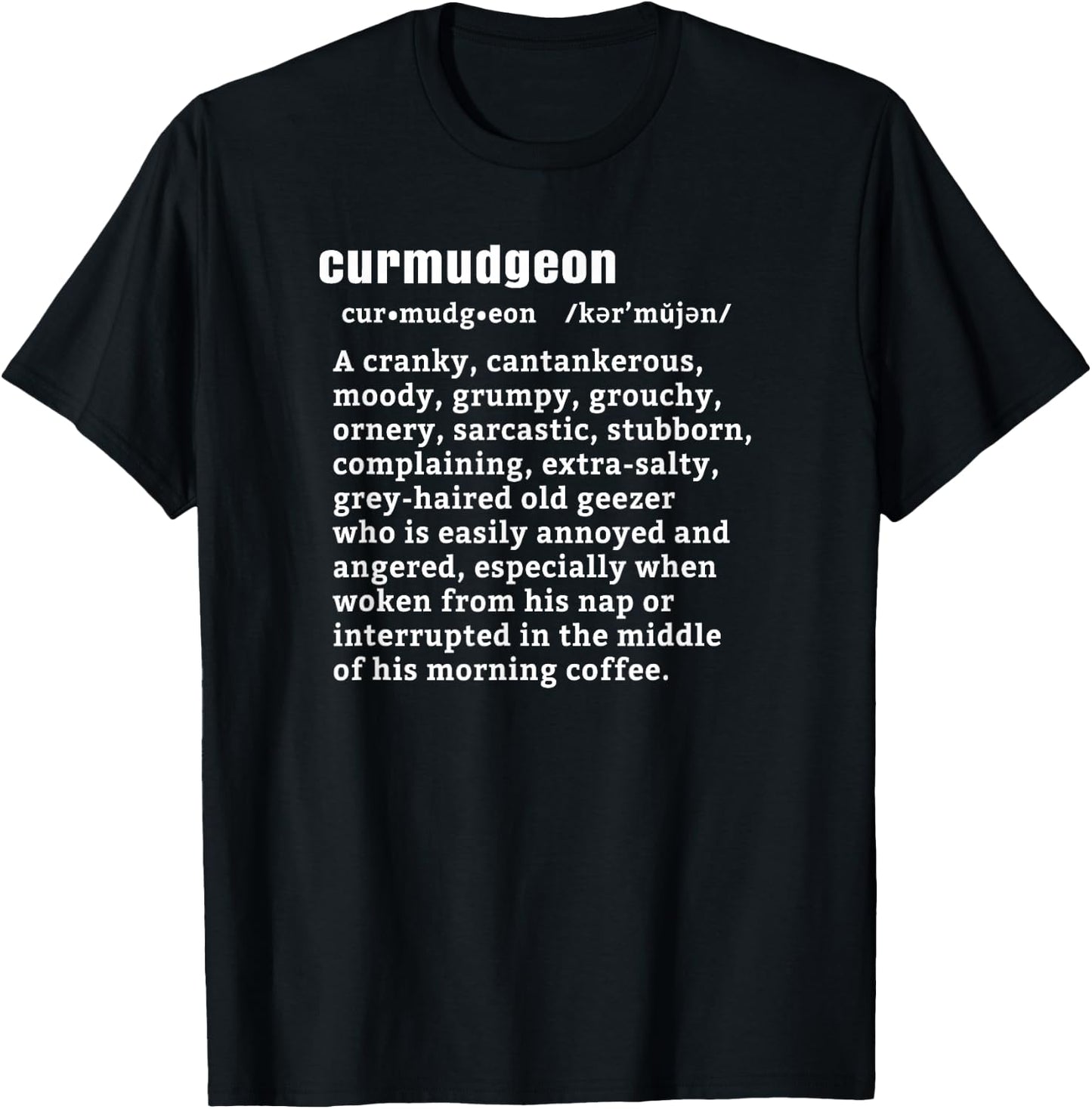 CURMUDGEON (Nap & Coffee Version) | Funny Senior Citizens T-Shirt - T-Shirt | Black