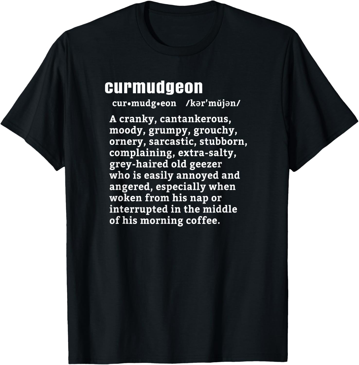 CURMUDGEON (Nap & Coffee Version) | Funny Senior Citizens T-Shirt - T-Shirt | Black