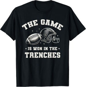 Football The Game Is Won In The Trenches T-Shirt - T-Shirt | Black