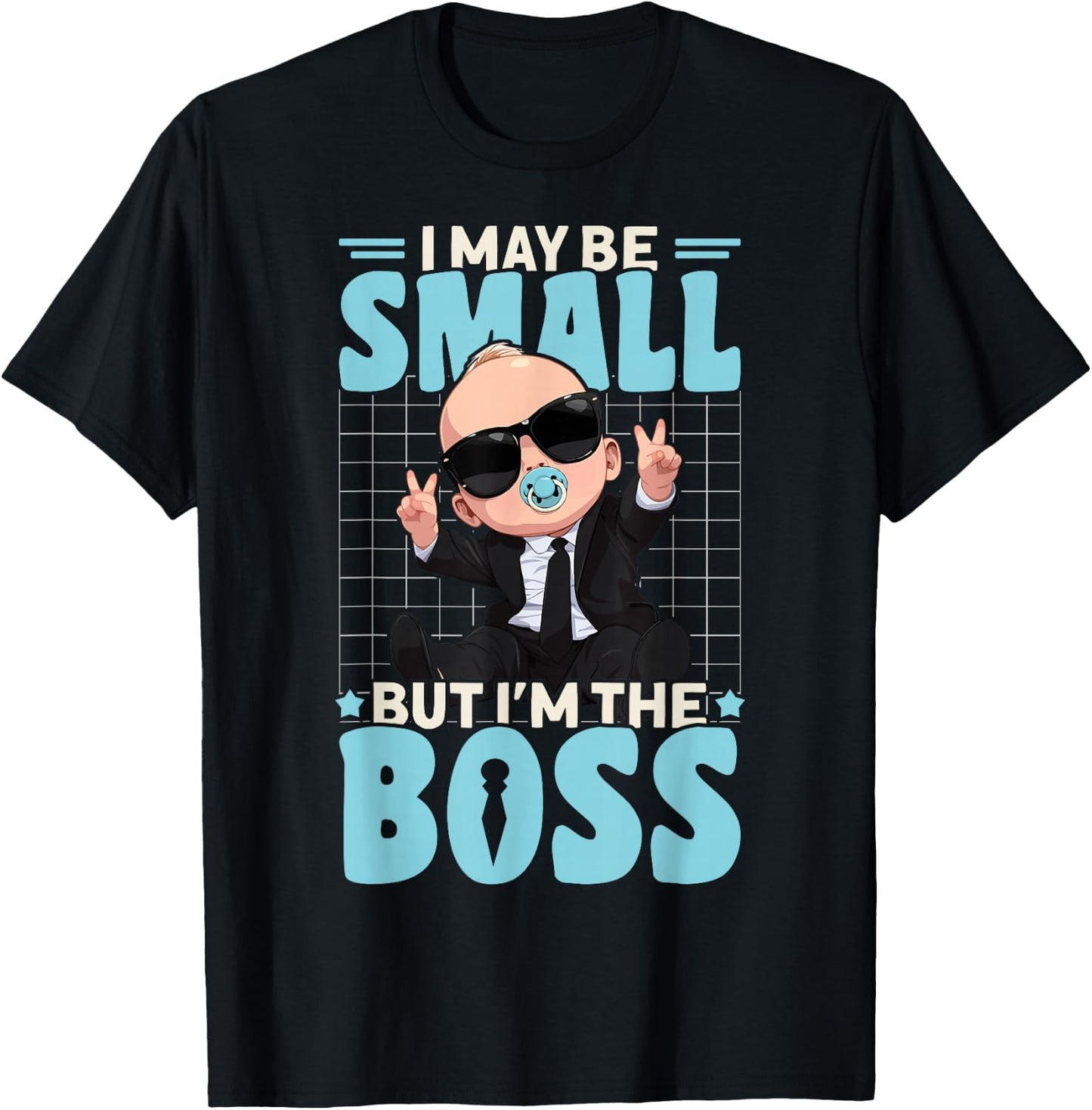 Baby Boss I May Be Small But I'm The Boss Like A Boss Kids T-Shirt - T-Shirt | Black