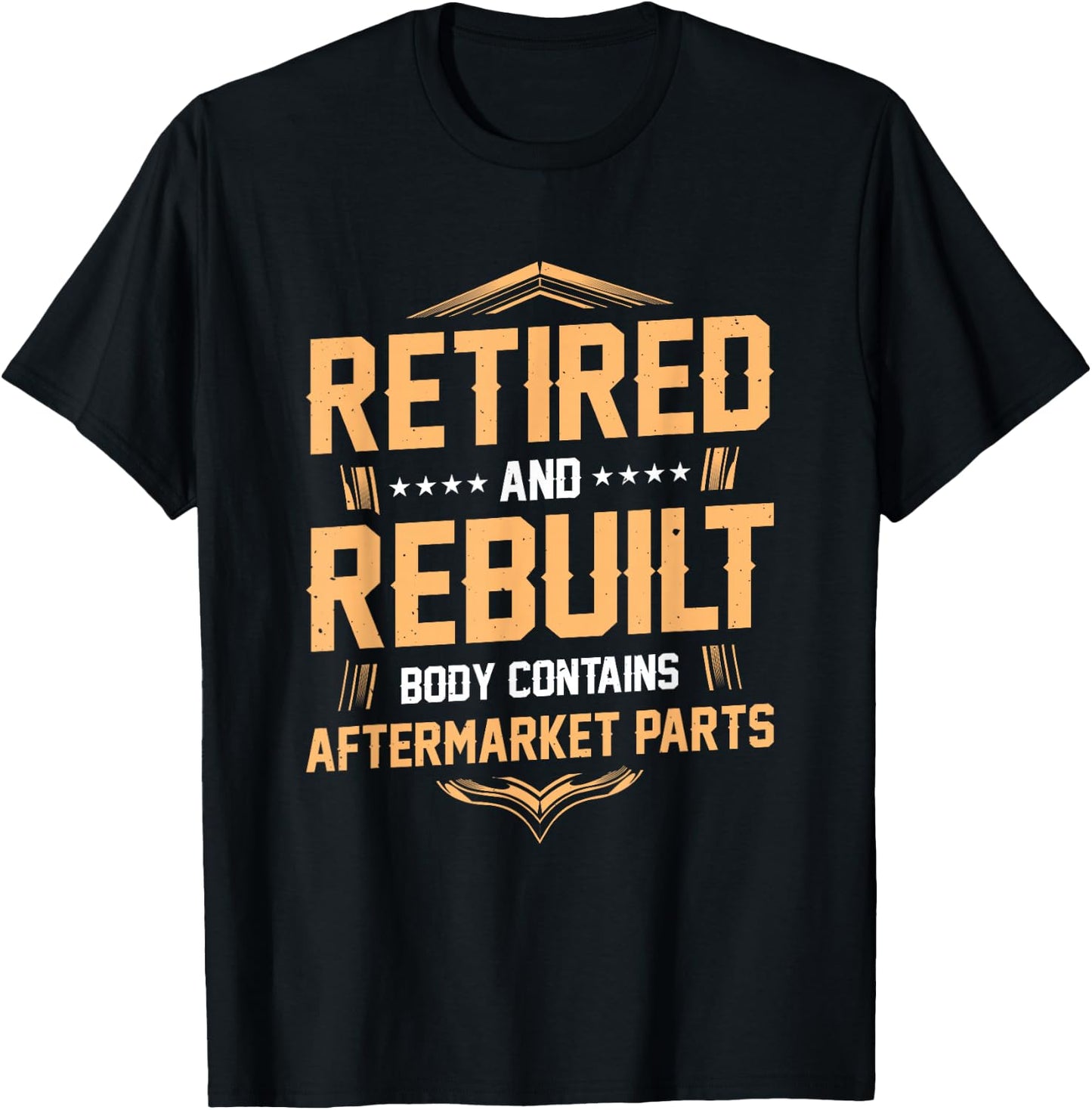 Retired and Rebuilt Body Contains Aftermarket Parts T-Shirt - T-Shirt | Black