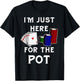 Funny Poker Gambling Shirt I'm Just Here For The Pot T-Shirt - T-Shirt | Black