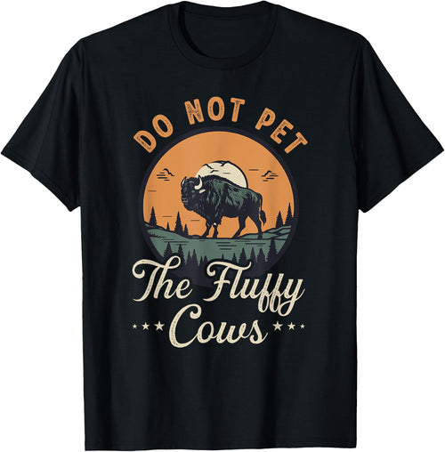 Do Not Pet the Fluffy Cows Bison Yellowstone National Park
