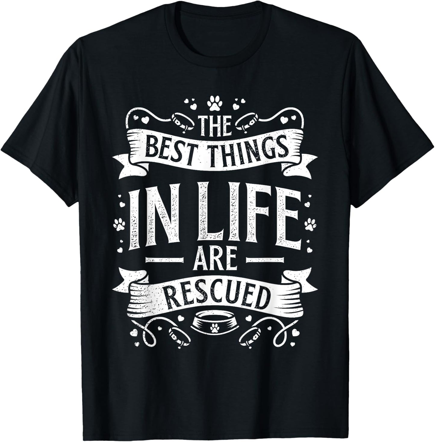The Best Things in Life are Rescued Dog Animal Lover Women Kids T-Shirt - T-Shirt | Black