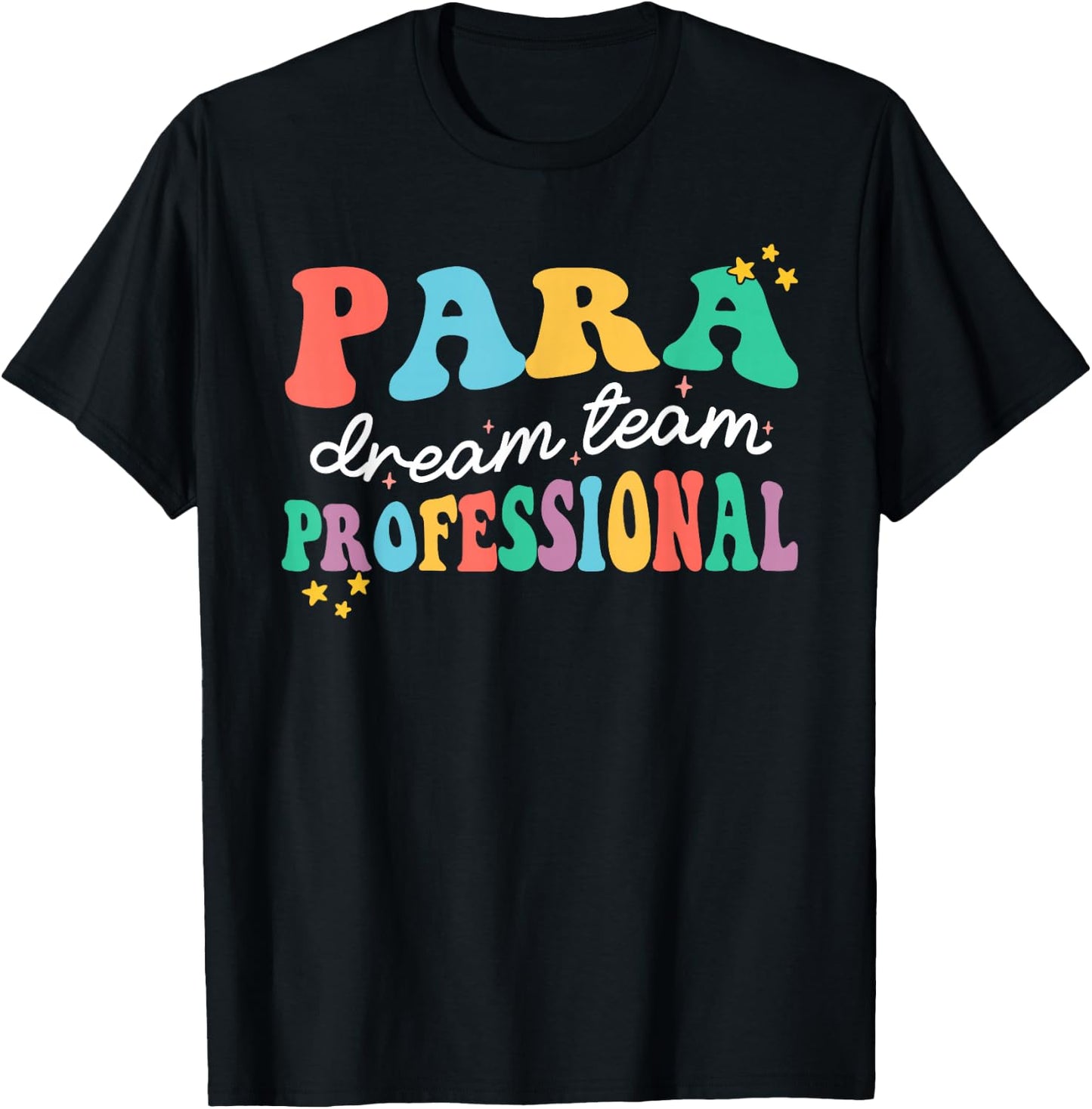 Para Paraprofessional Dream Crew Team Back To School Teacher T-Shirt - T-Shirt | Black