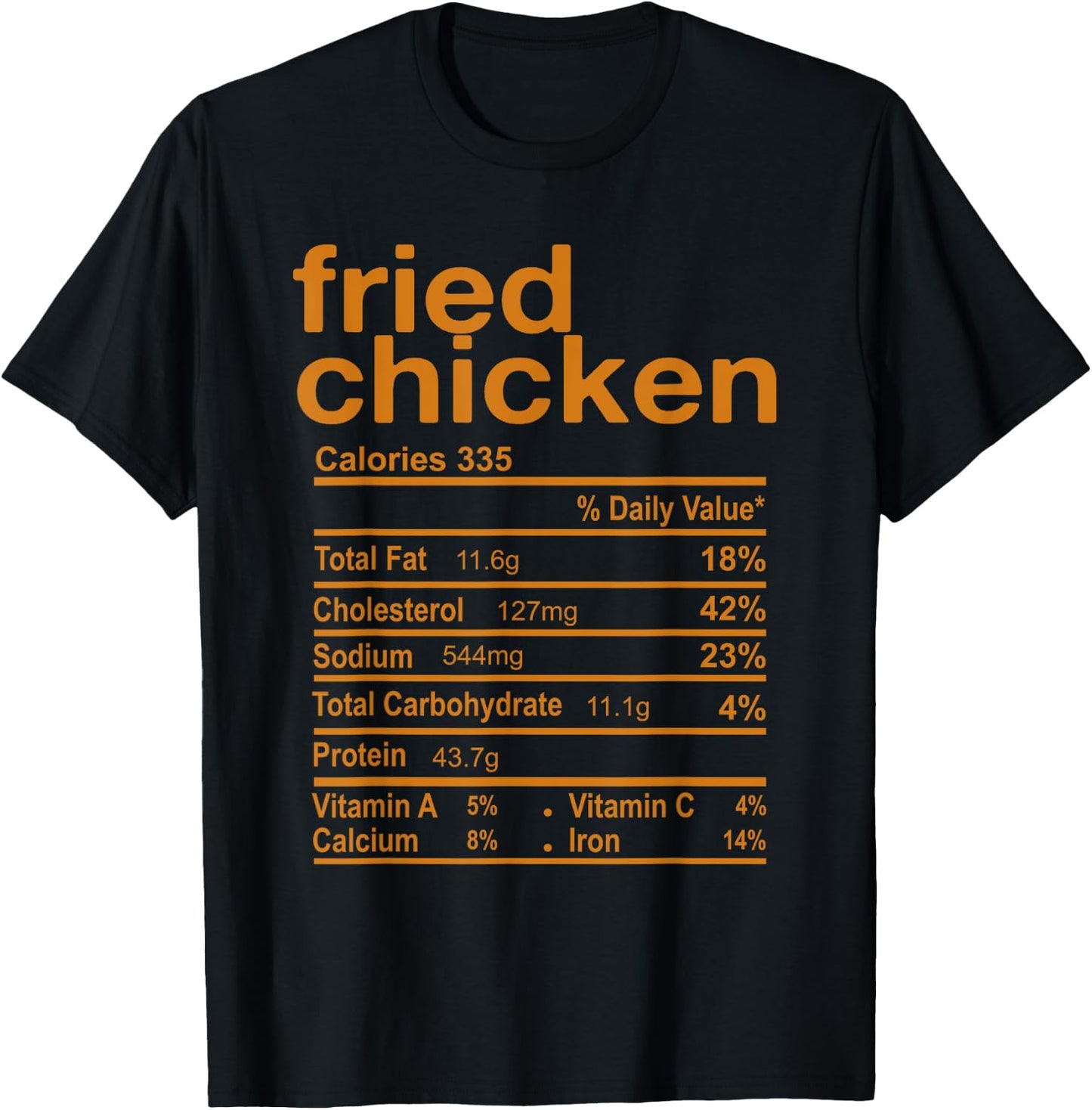 Fried Chicken Nutrition Facts Funny Thanksgiving Christmas T-Shirt - T-Shirt | Black