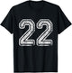 Team Jersey Uniforms Number 22 School Sports 22nd Birthday T-Shirt - T-Shirt | Black