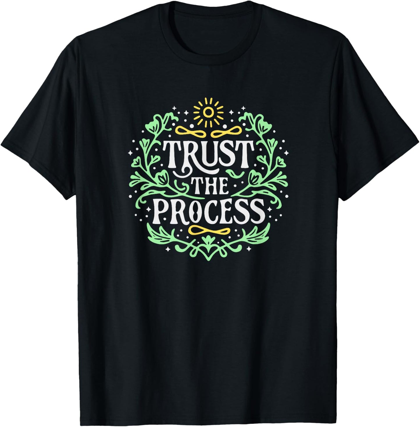 Trust the Process Inspirational Mental Health T-Shirt - T-Shirt | Black