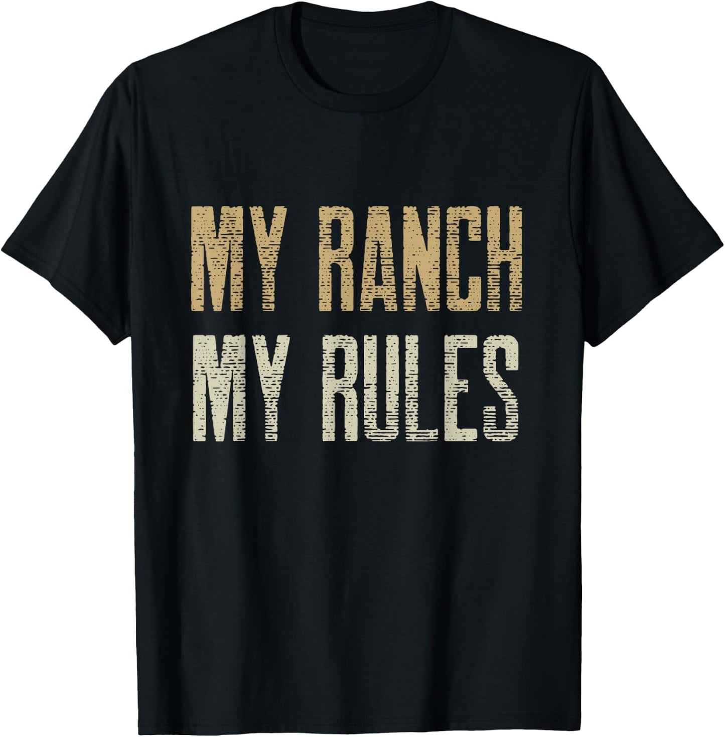 Funny Rancher Shirt, MY RANCH MY RULES T-Shirt - T-Shirt | Black