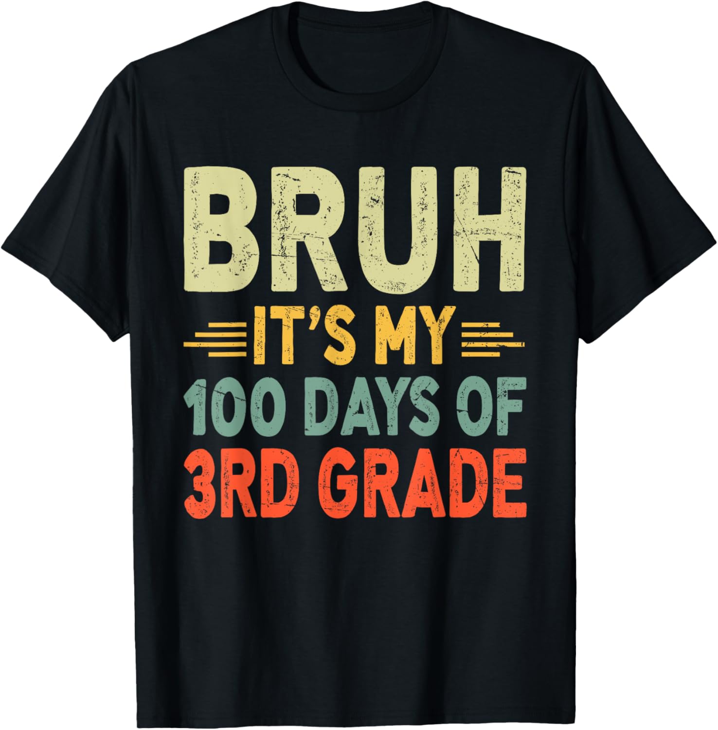 Bruh It's My 100 Days Of 3rd Grade 100th Day Of School Boys T-Shirt - T-Shirt | Black