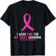 I Wear Pink For My Great Grandma Breast Cancer Awareness T-Shirt - T-Shirt | Black