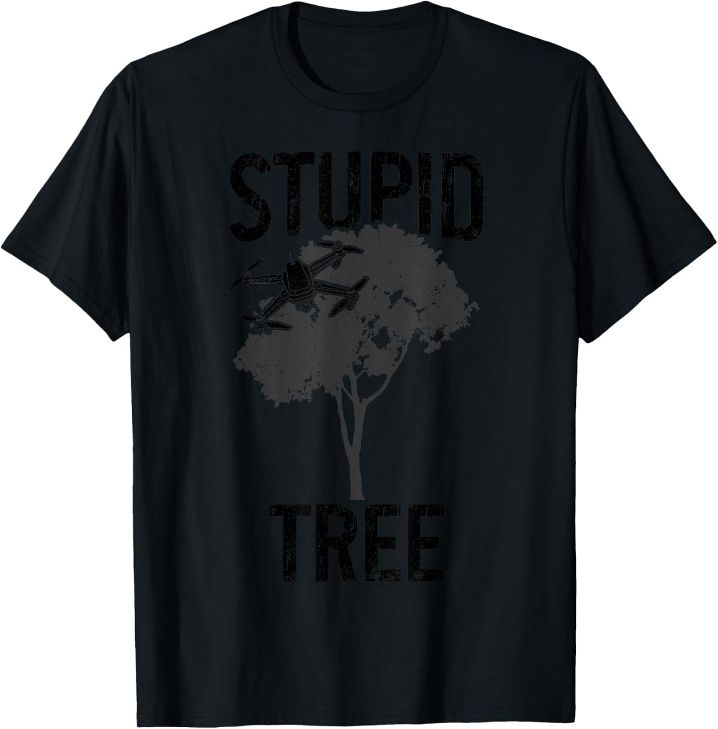 Drone Pilot Stupid Tree Quadcopter RC Funny T-Shirt - T-Shirt | Black