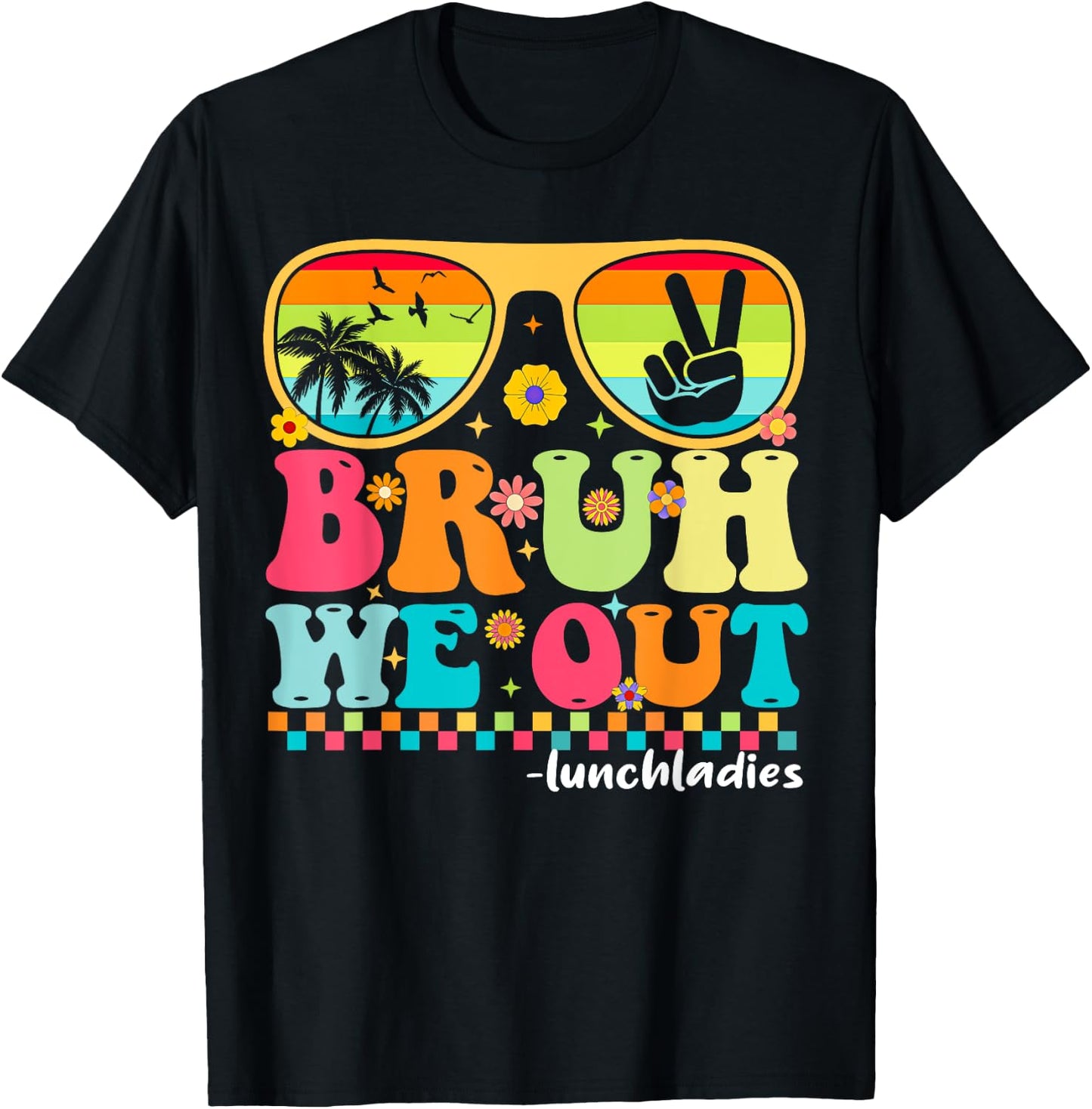 Bruh We Out Funny Last Day Of School Lunch Lady Summer T-Shirt - T-Shirt | Black