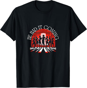 Chicago He Had It Coming! 1920s Jazz Musical Theatre T-Shirt - T-Shirt | Black