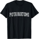 Potawatomi Tribe - Potawatomi Nation - Potawatomi Varsity T-Shirt - T-Shirt | Black